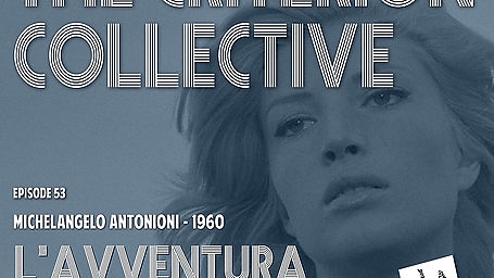 The Criterion Collective 53 - L'avventura